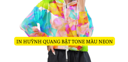 IN HUỲNH QUANG BẬT TOEN MÀU NEON TRÊN VẢI